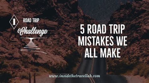5 Road Trip Mistakes Everyone Makes And How To Fix Them Youtube
