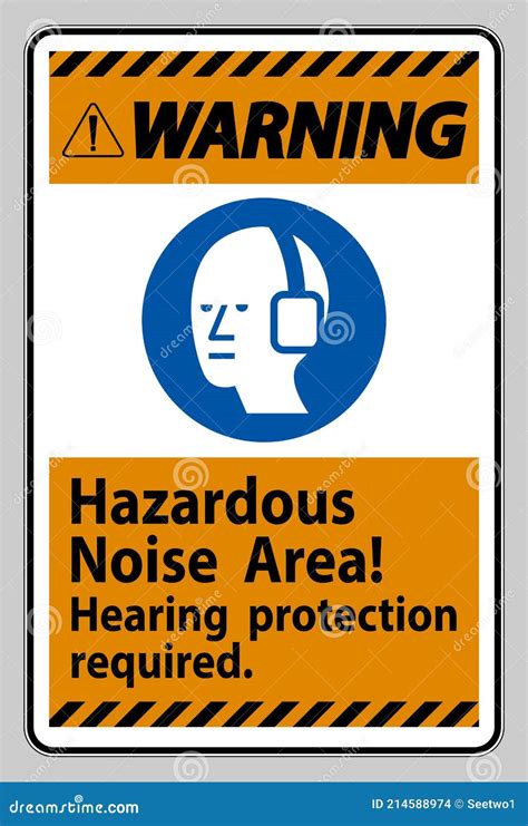 Warning Sign Hazardous Noise Area Hearing Protection Required Stock