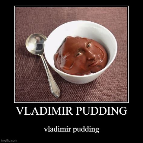 Vladimir Pudding Imgflip