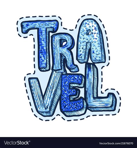 Travel Patch Or Sticker Lettering With Word Travel