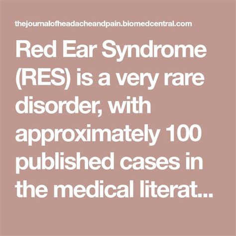 Red Ear Syndrome Res Is A Very Rare Disorder With Approximately 100