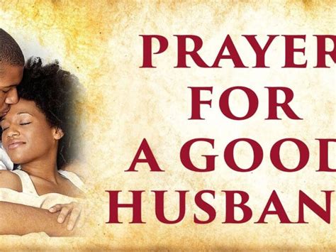 Prayer For Husband Cheating Short Prayer For Good Husband