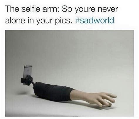 Thanks I Hate Selfie Arm R Tihi