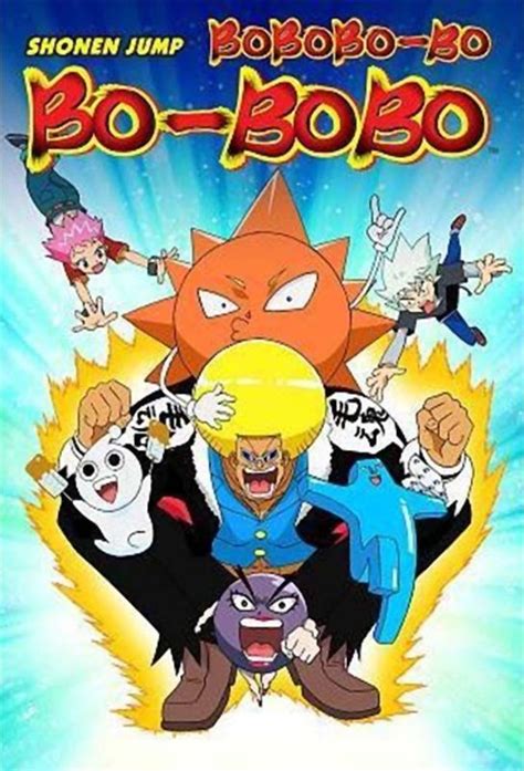 Bobobo Bo Bo Bobo Anime Series 2003 Synopsis Characteristics