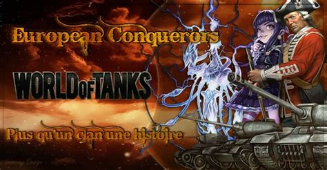 European Conquerors Euc Présentation Et Recrutement Des Clans World Of Tanks Official Forum