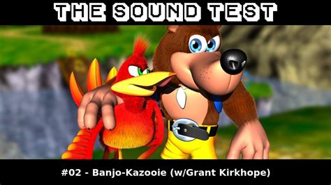 The Sound Test 02 Banjo Kazooie Wgrant Kirkhope Composer