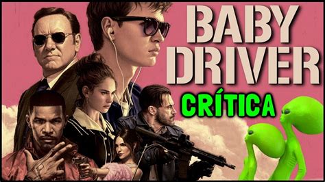Em Ritmo De Fuga Baby Driver 2017 Crítica Youtube