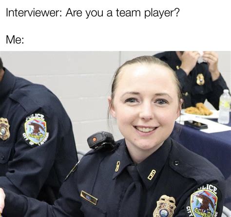 At A Job Interview Rmemes Female Cop Maegan Hall Tennessee