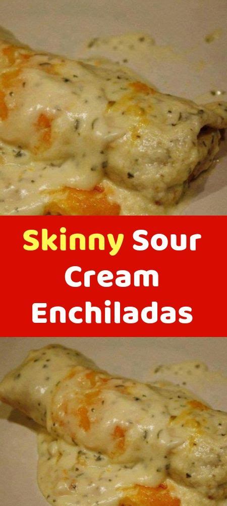 It might take just a in a saucepan combine sour cream, soup, milk and cilantro. Skinny Sour Cream Enchiladas (With images) | Sour cream ...