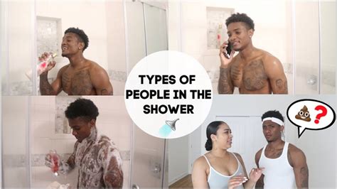 Types Of People In The Shower Hilarious Youtube