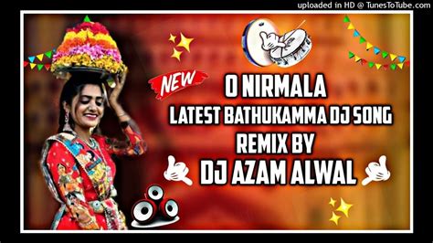 O Nirmala Latest Bathukamma Dj Song Trending Bathukamma New Dj Song