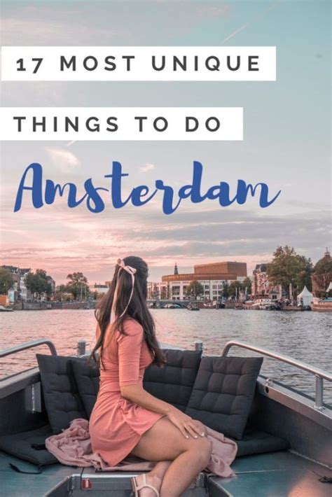 the 17 most unique things to do in amsterdam amsterdam itinerary amsterdam things to do in