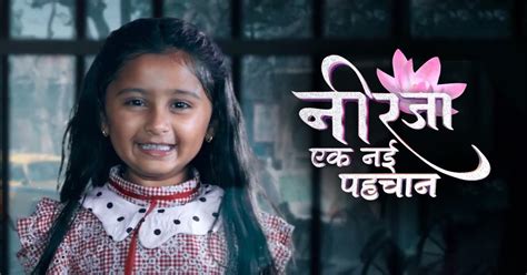 Neerja Ek Nayi Pehchaan Tv Serial On Colors Tv Wiki Full Star Cast