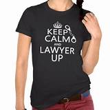Keep Calm And Lawyer Up