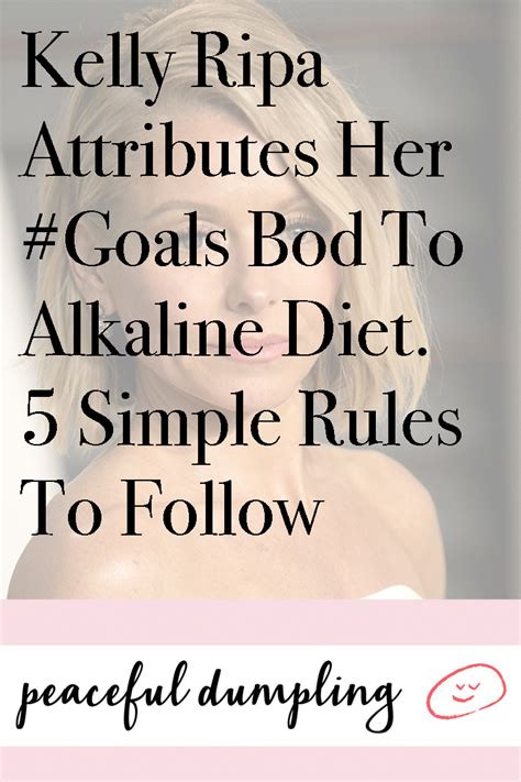 Kelly Ripa Attributes Her Goals Bod To Alkaline Diet 5 Simple Rules