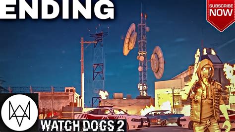 Watch Dogs 2 Ending Final Mission Walkthrough Gameplay Part 27 Youtube