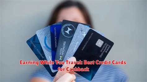 Earning While You Travel: Best Credit Cards for Cashback - Infociapus