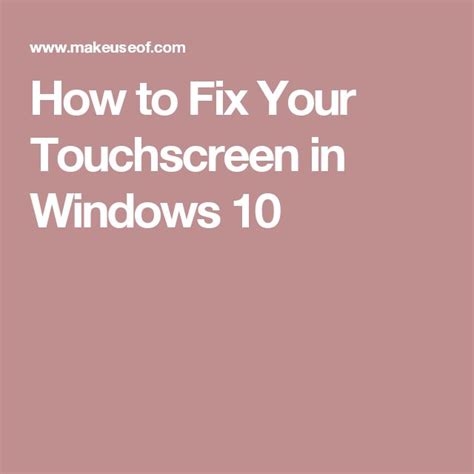 How To Fix Your Windows 10 Touchscreen Not Working Windows 10 10