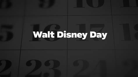 Walt Disney Day List Of National Days