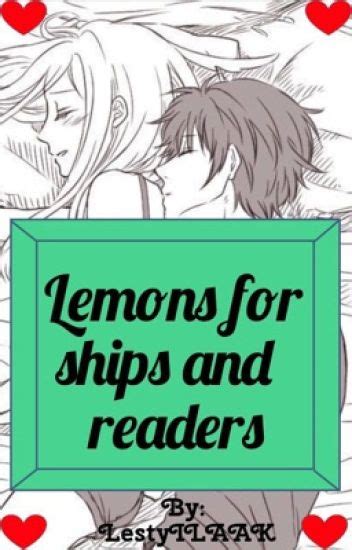 Lemons For Ships And Readers Call Me Marmee Wattpad