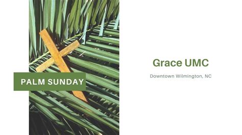 Palm Sunday Service Grace Umc Youtube