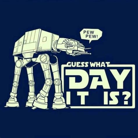 Pin By Kristen Milgrim On Marketing Happy Star Wars Day Star Wars Quotes Star Wars Humor