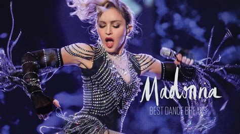 Madonna S Best Dance Breaks YouTube
