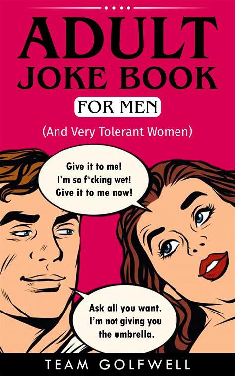 Adult Joke Book For Men An Ideal Gag T For Men And Very Tolerant