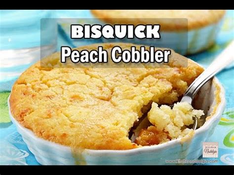 Whatever the season, this homey dessert will bring you praises. Bisquick PEACH Cobbler - YouTube