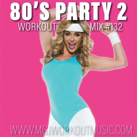 Mgj Workout Music 80s Party Workout Mix 2