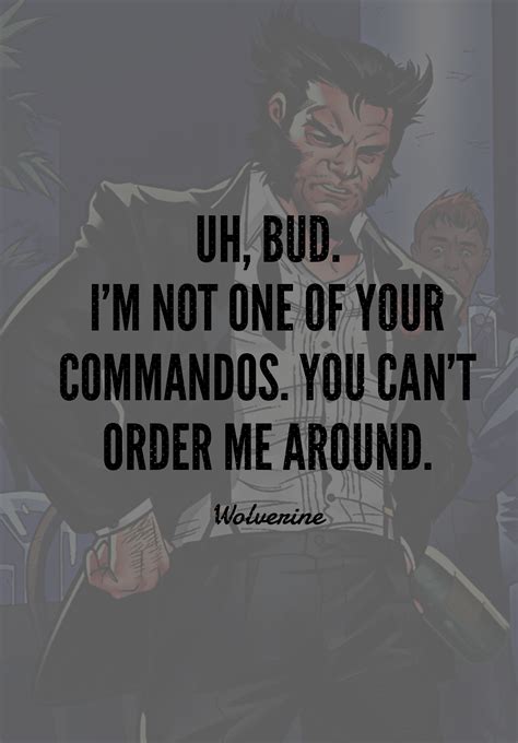 Marvel Character Quote Wolverine James Logan Howlett Logan Quotes