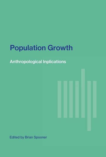 Population Growth Anthropological Implications Spooner Brian