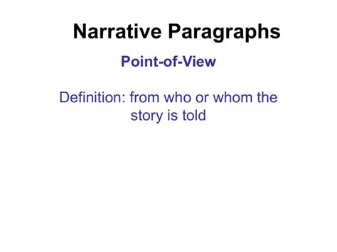 Narrative Paragraphs Point Of View Definition From Who Or Whom The