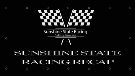 The Sunshine State Racing Recap Season 1 Episode 5 Youtube