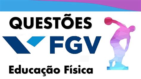 Membro desde 2008, a fundação foi a primeira brasileira a integrar o consórcio de instituições de ensino de países que oferecem conteúdos e materiais didáticos gratuitos online. FGV - Resolução de Questões [Concursos Educação Física ...
