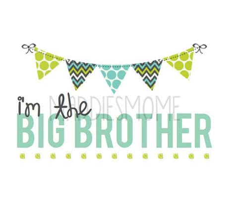 Im The Big Brother Diy Iron On T Shirt Transfer By Maddiesmome T