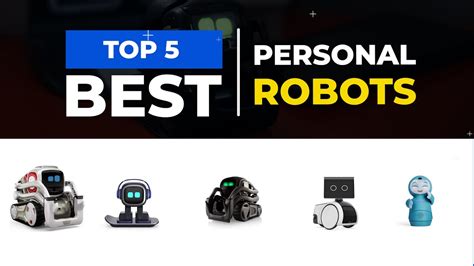 Whats The Best Personal Robots To Buy In 2023 Youtube