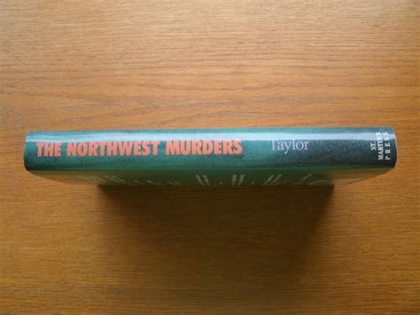The Northwest Murders By Taylor Elizabeth Atwood Near Fine Hardcover