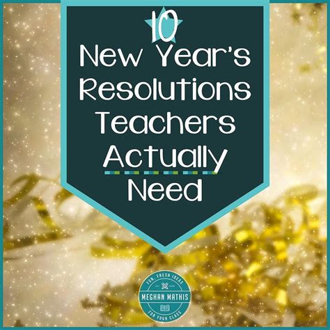 The New Years Resolutions Teachers Actually Need Fun Fresh Ideas