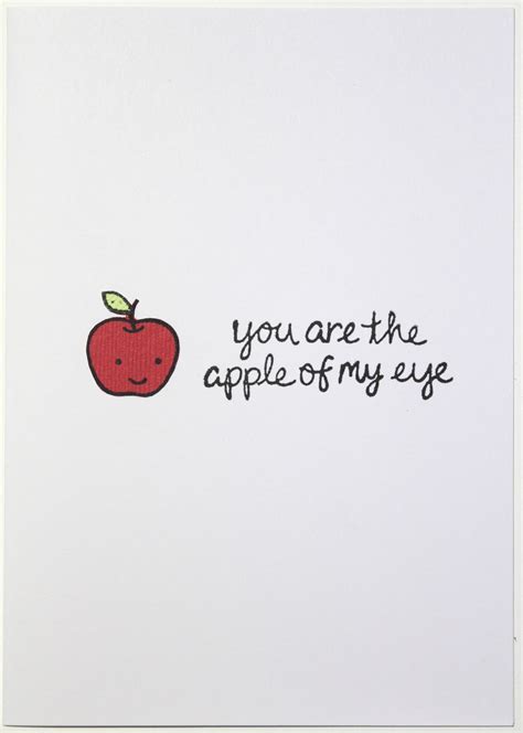 Where did the phrase 'the apple of my eye' come from? Pieces With Love: You Are The Apple Of My Eye Card