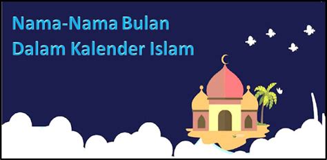 Nama Nama Bulan Dalam Kalender Islam