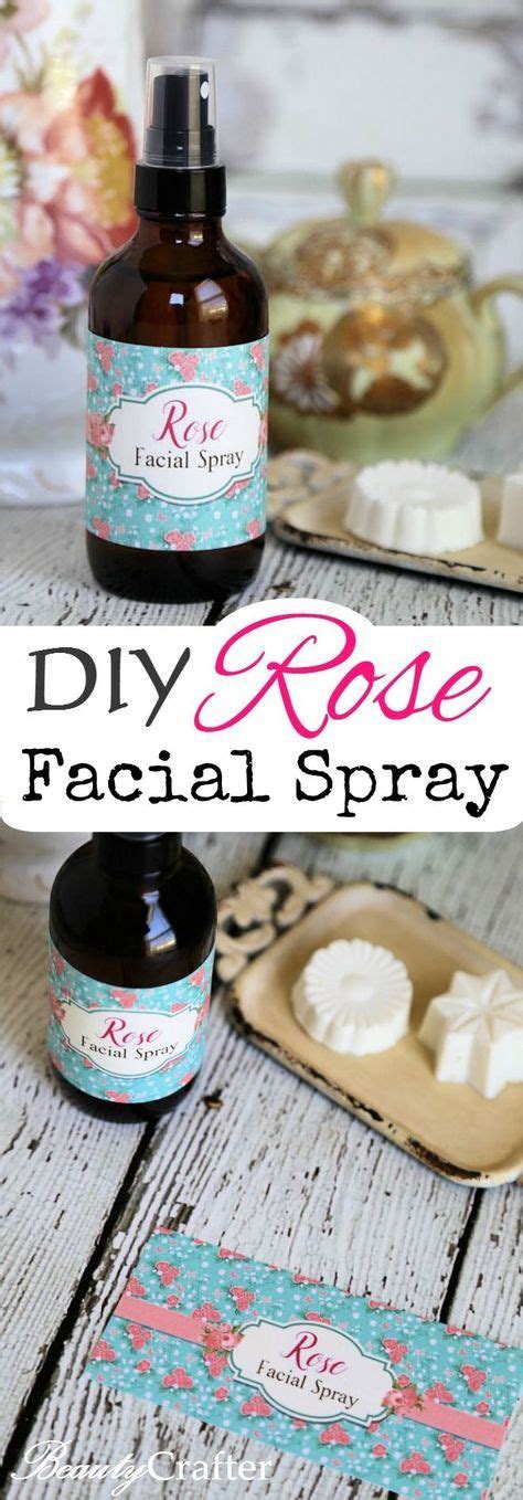 Diy Rose Facial Spray Great Homemade Mothers Day T W Free