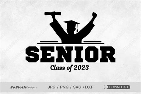 Senior 2023 Svg Graduation 2023 Svg Graphic By Soslothdesigns