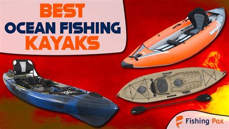 6 Best Ocean Fishing Kayaks Reviewed Youtube