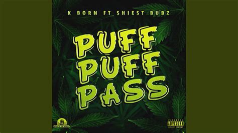 Puff Puff Pass Feat Shiest Bubz Youtube