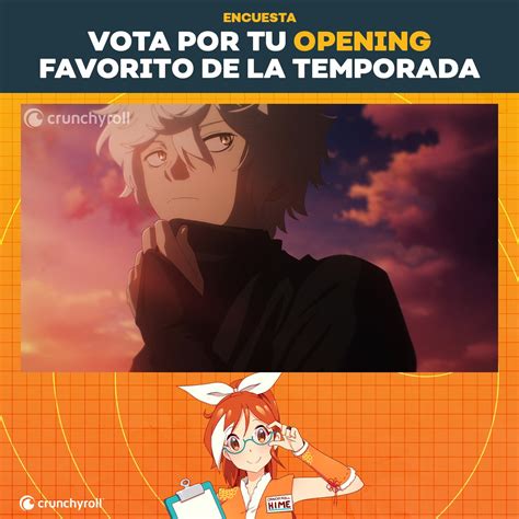 Crunchyroll Es On Twitter Encuesta Vota Por Tu Opening Favorito De
