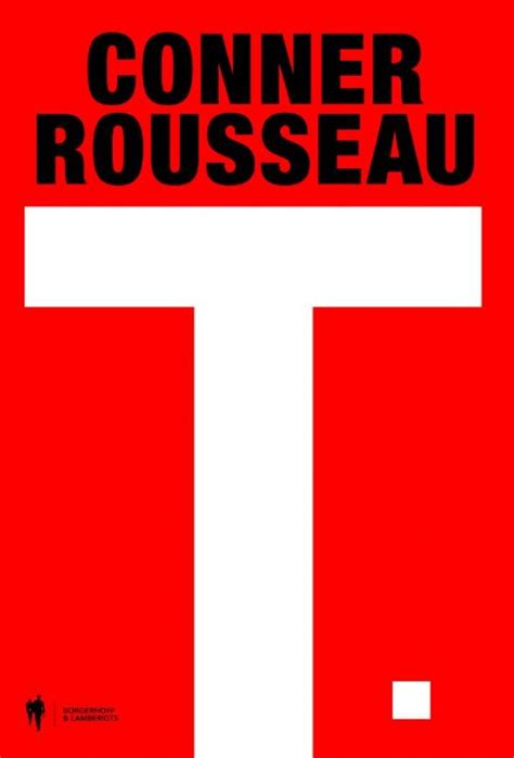 L'autre préformateur, conner rousseau, testé négatif. T. Conner Rousseau van Conner Rousseau | Boek en recensies ...