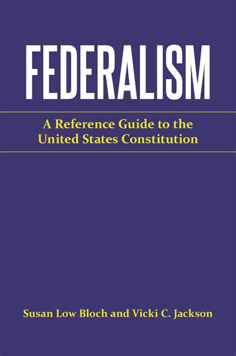 Federalism A Reference Guide To The United States Constitution • Abc Clio