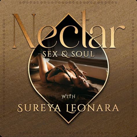 Nectar Sex And Soul Podcast On Spotify