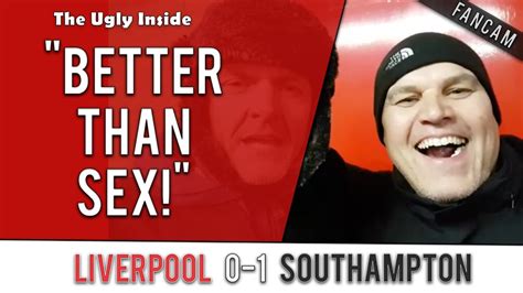 Better Than Sex Liverpool 0 1 Southampton Efl Cup Semi Final The Ugly Inside Youtube